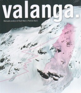 La copertina del libro "Valanga" (Photo courtesy of www.fondazionemontagnasicura.org)