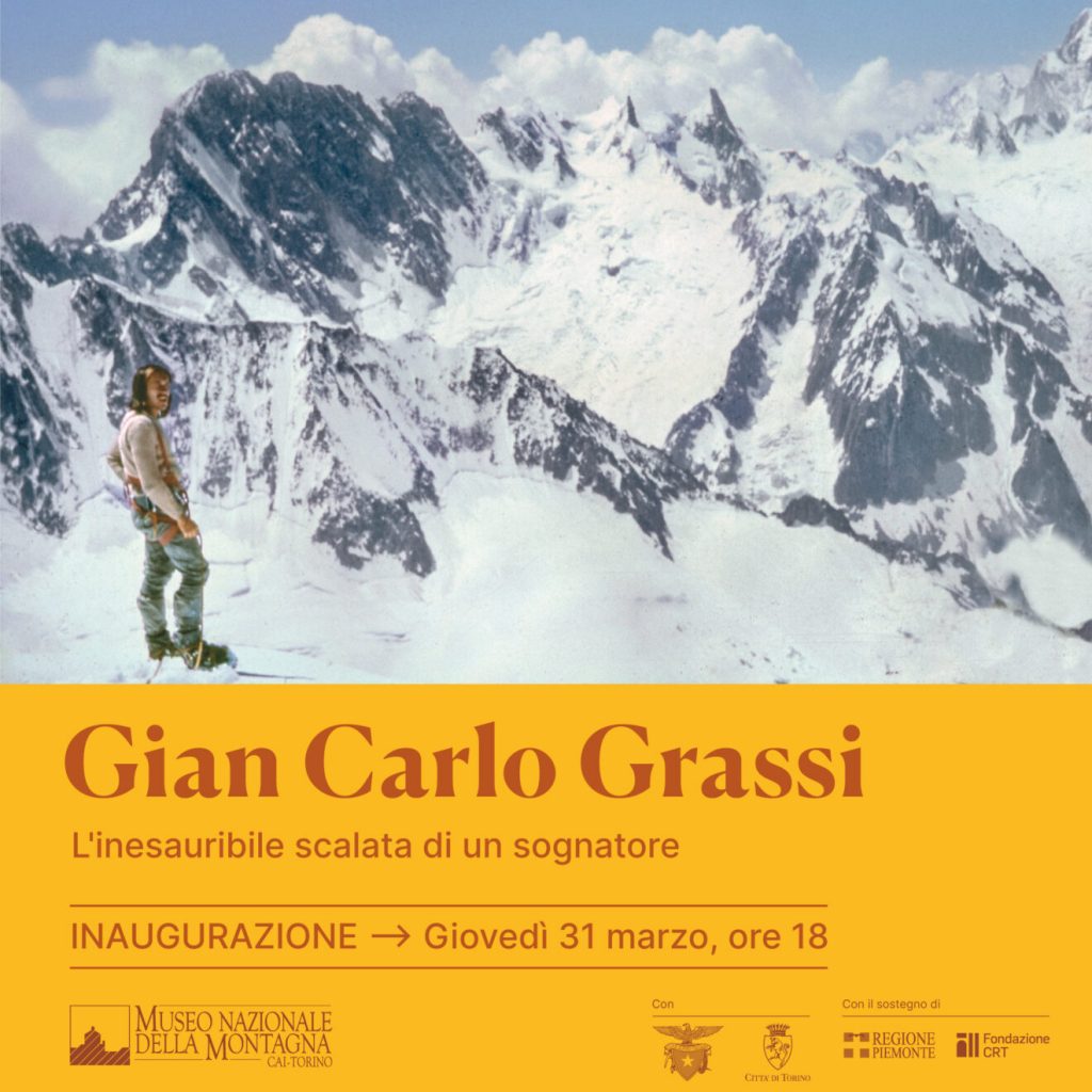 Mostra Museomontagna "Gian Carlo Grassi. L’inesauribile scalata di un sognatore"