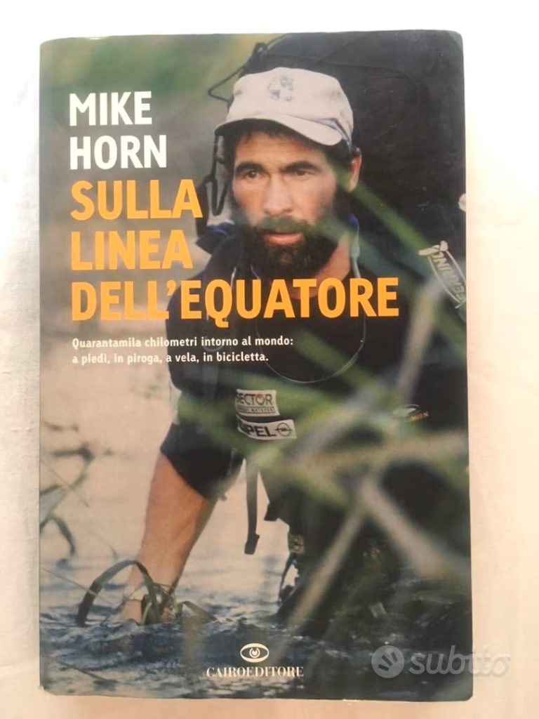 Il libro che Mike Horn ha dedicato alla spedizione lungo la linea dell