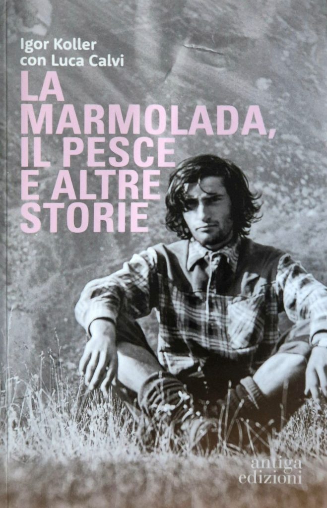 La Marmolada, il Pesce e altre storie
